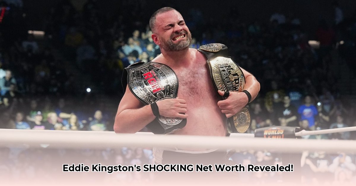 eddie-kingston-net-worth